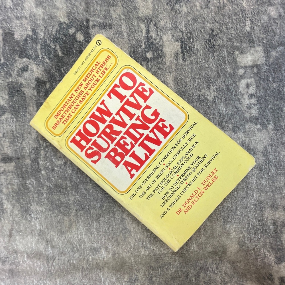 How to Survive Being Alive Dr Donald L Dudley Vintage Signet Paperback Book